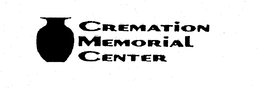 CREMATION MEMORIAL CENTER trademark