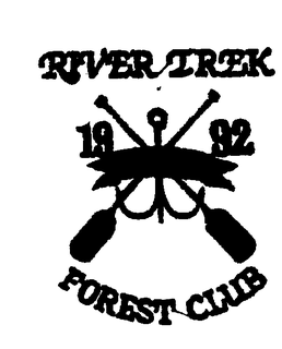 RIVER TREK FOREST CLUB 1992 trademark