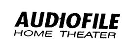 AUDIOFILE HOME THEATER trademark