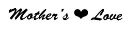 MOTHER'S LOVE trademark