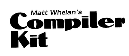 MATT WHELAN'S COMPILER KIT trademark