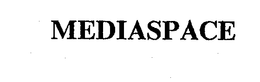 MEDIASPACE trademark