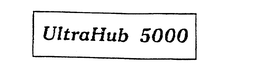 ULTRAHUB 5000 trademark