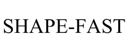 SHAPE-FAST trademark