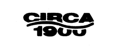 CIRCA 1900 trademark
