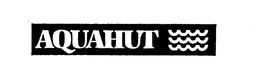 AQUAHUT trademark