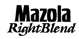 MAZOLA RIGHTBLEND trademark