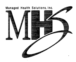 MANAGED HEALTH SOLUTIONS, INC. MHS trademark