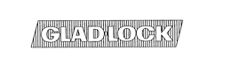 GLAD-LOCK trademark