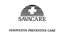 SAVACARE INNOVATIVE PREVENTIVE CARE trademark