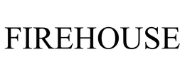 FIREHOUSE trademark