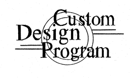CUSTOM DESIGN PROGRAM trademark