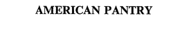 AMERICAN PANTRY trademark