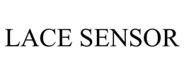 LACE SENSOR trademark