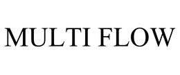 MULTI FLOW trademark