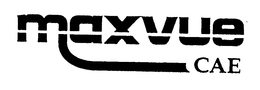 MAXVUE CAE trademark