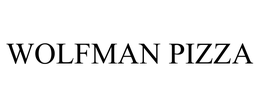 WOLFMAN PIZZA trademark