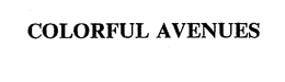 COLORFUL AVENUES trademark