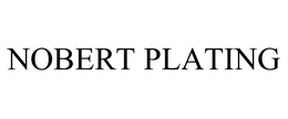 NOBERT PLATING trademark
