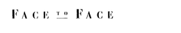 FACE TO FACE trademark