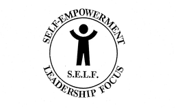 SELF-EMPOWERMENT LEADERSHIP FOCUS S.E.L.F. trademark