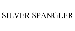 SILVER SPANGLER trademark