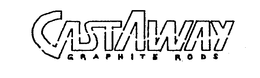 CASTAWAY GRAPHITE RODS trademark