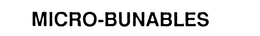 MICRO-BUNABLES trademark