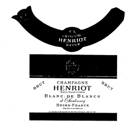 CHAMPAGNE HENRIOT REIMS CHAMPAGNE HENRIOT MAISON FONDEE EN 1808 BLANC DE BLANCS DE CHARDONNAY REIMS-FRANCE BRUT PRODUCE OF FRANCE ELABORE PAR HENRIOT, REIMS, FRANCE - NM-213-001 trademark