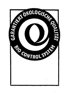 Q GARANTIERT OKOLOGISCHE QUALITAT BIO CONTROL SYSTEM trademark