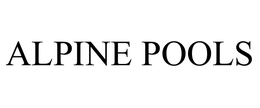ALPINE POOLS trademark