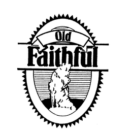 OLD FAITHFUL trademark