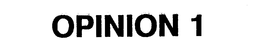 OPINION 1 trademark