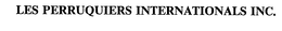 LES PERRUQUIERS INTERNATIONALS INC. trademark