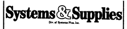 SYSTEMS & SUPPLIES DIV. OF SYSTEMS PLUS, INC. trademark
