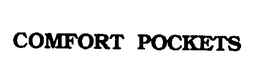 COMFORT POCKETS trademark