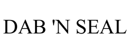 DAB 'N SEAL trademark