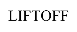 LIFTOFF trademark
