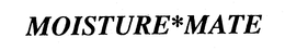 MOISTURE MATE trademark
