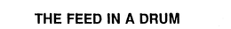 THE FEED IN A DRUM trademark