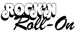 ROCK'N ROLL-ON trademark