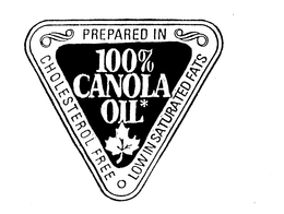 PREPARED IN 100% CANOLA OIL CHOLESTEROL FREE LOW IN SATURATED FATS trademark