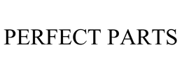 PERFECT PARTS trademark