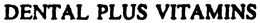 DENTAL PLUS VITAMINS trademark