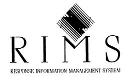 RIMS RESPONSE INFORMATION MANAGEMENT SYSTEM trademark