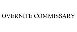 OVERNITE COMMISSARY trademark