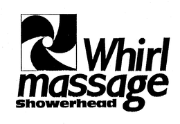 WHIRL MASSAGE SHOWERHEAD trademark