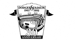 DODGER STADIUM 1962 1992 30 ANNIVERSARY trademark