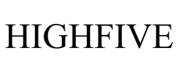 HIGHFIVE trademark