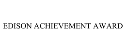 EDISON ACHIEVEMENT AWARD trademark